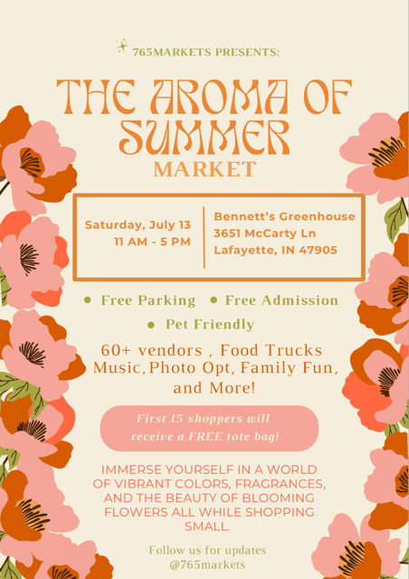 Event poster for "the aromas of summer" market, featuring floral graphics, held on july 13 at mccarthy green in lafayette, in. details vendors, activities, and incentives like a free tote bag.